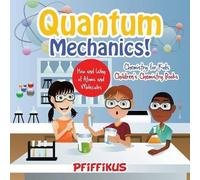 Pfiffikus Quantum Mechanics The How's and Why's of Atoms and Molecu (Tascabile)