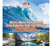 Pfiffikus Water, Water Everywhere Stop Pollution, Save Our Oceans - (Tascabile)