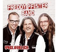 PFISTER BAND, FREDDY - UNGLAUBLICH