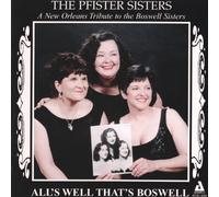 Pfister Sisters - All's Well Thats Boswell