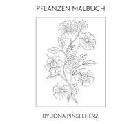 Pflanzen Malbuch: by Jona Pinselherz