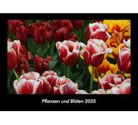 Pflanzen und Blüten 2025 Fotokalender DIN A3: Monatskalender mit Bild-Motiven aus Fauna und Flora, Natur, Blumen und Pflanzen