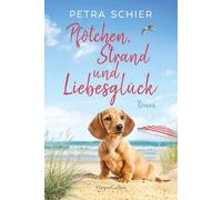 Pfötchen, Strand und Liebesglück: Roman | Liebe, Hunde und ein Happy End - die perfekte Urlaubslektüre | Romantische Wohlfühlatmosphäre am Meer und authentische Charaktere
