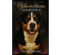 Pfoten im Herzen: Meine Reise mit dir