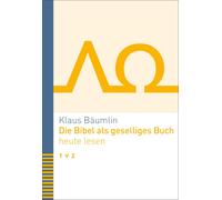 Pfr. Dr. h.c. Klaus Bäum Die Bibel als geselliges Buch heute le (Tascabile)