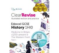PG Online ClearRevise Edexcel GCSE History 1HI0 Medicine in Britain (Tascabile)