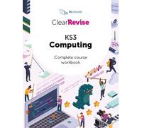 PG Online ClearRevise KS3 Computing Complete Course Workbook (Tascabile)
