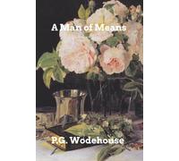 Pg Wodehouse A Man of Means (Tascabile)