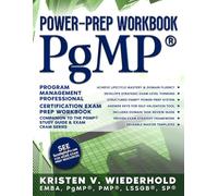 PgMP® Power-Prep Workbook: Program Management Professional Certification Exam Prep Workbook