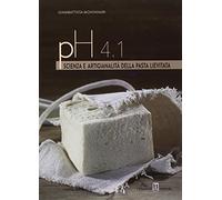 Montanari Giambattista – PH 4.1. Scienza e artigianalità della pasta lievitata