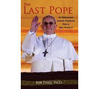 Ph D Bob Thiel The Last Pope (Tascabile)