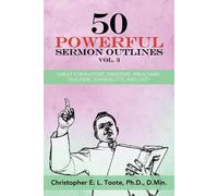 Ph D D Min Toote 50 Powerful Sermon Outlines, Vol. 3 (Tascabile)