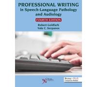 Ph.D. Goldfarb, Robert Ph Professional Writing in Speech-Language Pa (Tascabile)