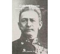 Ph.D., Jan G. B Collision Course: Franz Conrad Von Hotzendorf, Serbi (Tascabile)