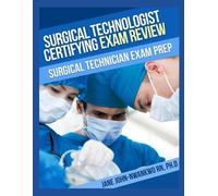 Ph D Jane John-Nwan Surgical Technologist Certifying Exam Review Que (Tascabile)