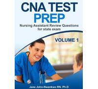 Ph D Jane John-Nwankwo Rn CNA Test Prep (Tascabile)