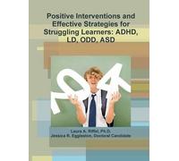 Ph.D., Laura A. Rif Positive Interventions and Effective Strategies (Tascabile)