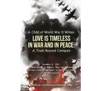 Ph D Lourdes J Astraquillo-Ongkeko A Child of World War II Writes (Tascabile)