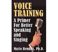 PH.D Marlo Hendrix Voice Training (Tascabile)