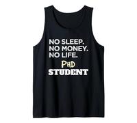 PH.D. No Sleep No Money No Life Phd Student Canotta