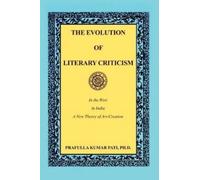 Ph.D. Pati The Evolution of Literary Criticism (Tascabile)