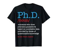 Ph.D PHD Student Definizione Sarcastic Funny Graduation Gift Maglietta