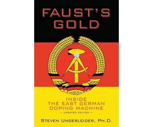 Ph D Steven Ungerleider Faust's Gold (Tascabile)