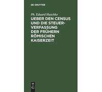 PH Eduard Husch Ueber Den Census Und Die Steuerverfassung Ueb (Copertina rigida)