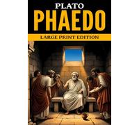 Phaedo: Large Print Edition
