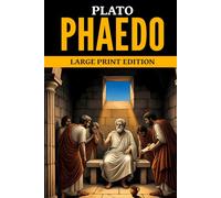 Phaedo: Large Print Edition