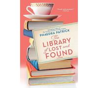 Phaedra Patrick The Library of Lost and Found (Tascabile)