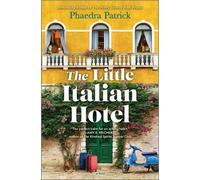 Phaedra Patrick The Little Italian Hotel (Copertina rigida)