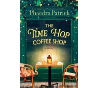 Phaedra Patrick The Time Hop Coffee Shop (Copertina rigida)