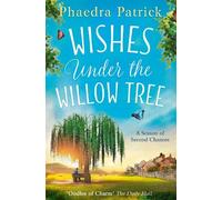 Phaedra Patrick Wishes Under The Willow Tree (Tascabile) MIRA
