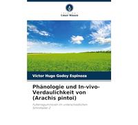 Phänologie und In-vivo-Verdaulichkeit von (Arachis pintoi): Futterleguminosen im unterschiedlichen Schnittalter 2.