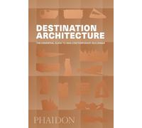 Phaidon Editors Destination Architecture (Tascabile)