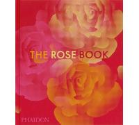 Phaidon Editors The Rose Book (Copertina rigida)