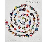 Vitamin C+. Collage in contemporary art