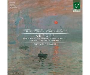 Phainã©: Ensemble Mazzoli Filippo / Denti Massimil - Aurore: 19th And 20th Ce...