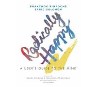 Phakchok Rinpoche Erric Solomon Radically Happy (Tascabile)