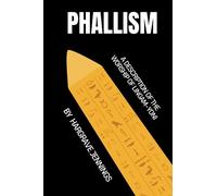 Phallism: A Description of the Worship of Lingam-Yoni