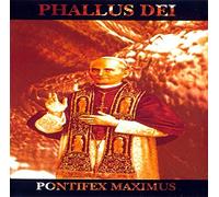 Phallus Dei - Pontifex Maximus