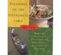 Pham Mai Pleasures of the Vietnamese Table (Copertina rigida)