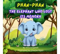Phan- Phan The Elephant Who Lost Its Memory