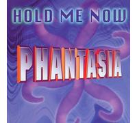 Phantasia - Hold me now