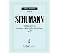 Phantasiestücke op. 73 für Klarinette (Violine ,Cello) und Klavier - Breitkopf Urtext (EB 8794)