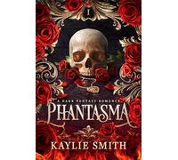 Phantasma: A dark fantasy romance