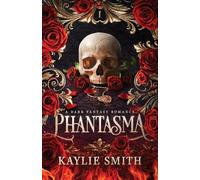 Phantasma: A dark fantasy romance