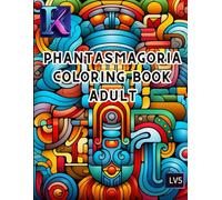Phantasmagoria Coloring Book Adult: Faceking's Coloring Books. Often containing intricate and detailed line art, these books are aimed primarily at ... a rewarding way to relax and de-stress.