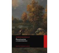 Phantastes: A Faerie Romance